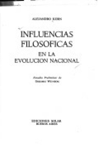 Cover of Influencias Filosoficas En La Evolucion Nacional