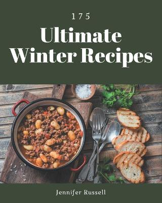 Book cover for 175 Ultimate Winter Recipes