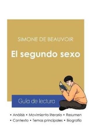 Cover of Guia de lectura El segundo sexo de Simone de Beauvoir (analisis literario de referencia y resumen completo)