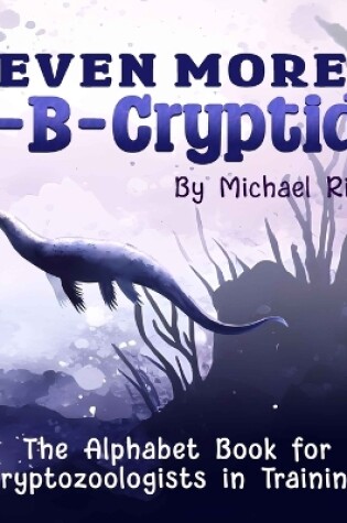 Cover of Even More A-B-Cryptids