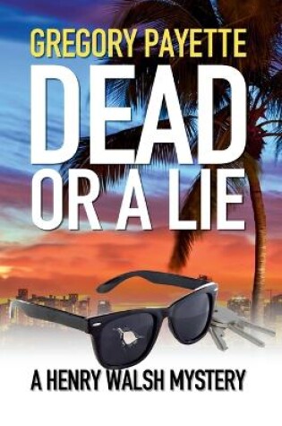 Cover of Dead or a Lie