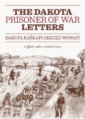 Book cover for Dakota Prisoner of War Letters Dakota Kasapi Okicize Wowapi