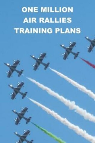 Cover of One Million Air Rallies Training Plans