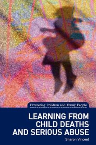 Cover of Learning from Child Deaths and Serious Abuse in Scotland