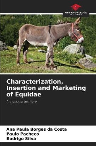 Cover of Characterization, Insertion and Marketing of Equidae