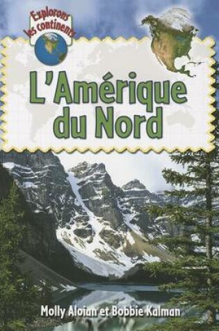 Cover of L'Amérique Du Nord (Explore North America)