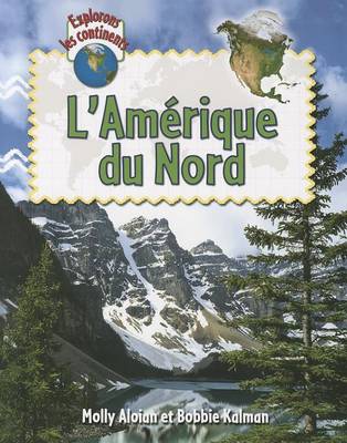 Cover of L'Amérique Du Nord (Explore North America)