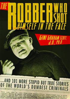 Book cover for Robber Who Shot Himself in the Face