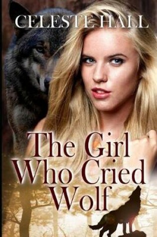 Cover of The Girl Who Cried Wolf