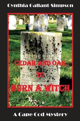 Book cover for Cedar and Oak to Burn a Witch
