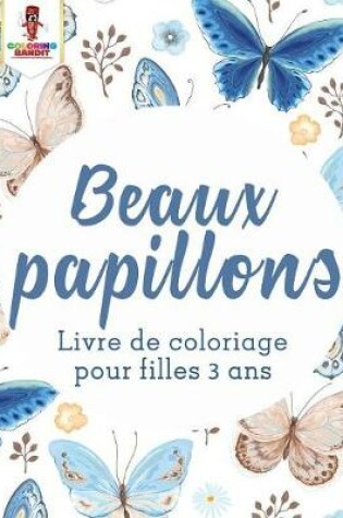 Cover of Beaux Papillons