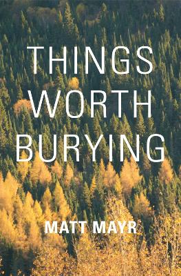 Book cover for Things Worth Burying