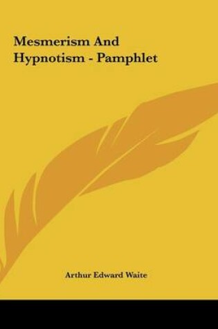 Cover of Mesmerism and Hypnotism - Pamphlet