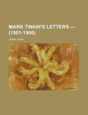 Book cover for Mark Twain's Letters - Volume 5 (1901-1906)