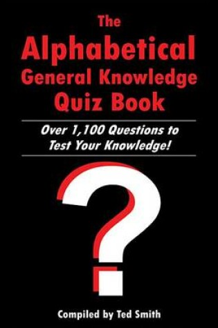 Cover of The Alphabetical General Knowledge Quiz Book