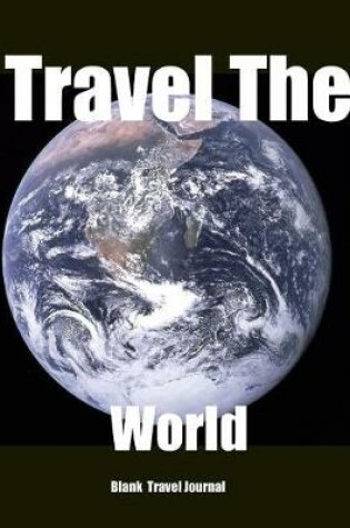 Cover of Travel The Earth Journal
