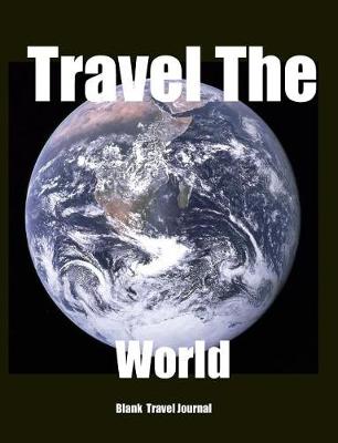 Book cover for Travel The Earth Journal