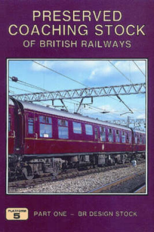Cover of Preserved Coaching Stock of British Railways