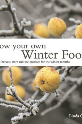 Cover of Grow Your Own Winter Food