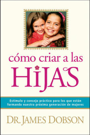 Cover of Como Criar A las Hijas