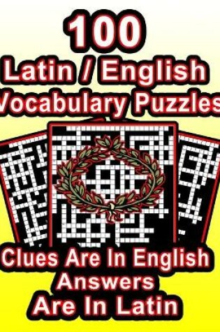 Cover of 100 Latin/English Vocabulary Puzzles