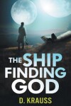 Book cover for The Ship Finding God