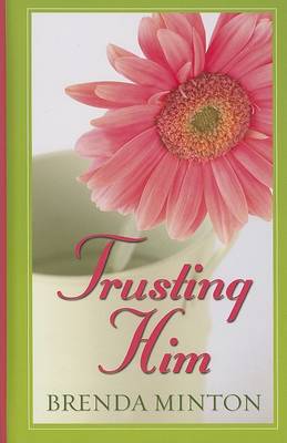 Book cover for Trusting Him