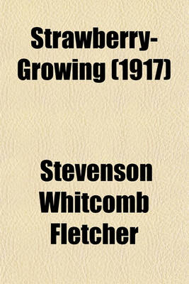 Book cover for Strawberry-Growing (1917)