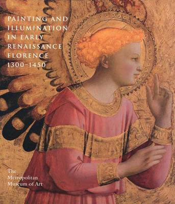 Book cover for Painting and Illumination in Early Renaissance Florence 1300-1450