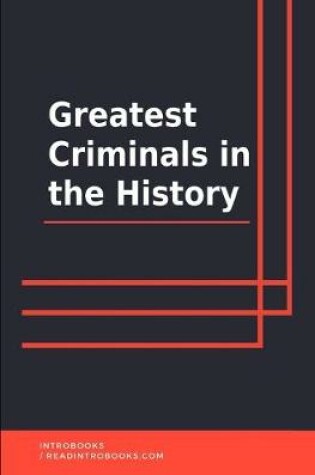 Cover of Greatest Criminals in the History