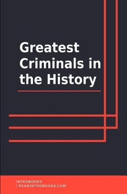 Book cover for Greatest Criminals in the History