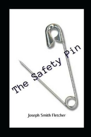 Cover of The Safety Pin Illustrated