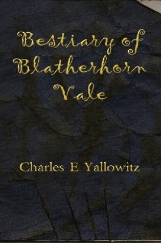 Cover of Bestiary of Blatherhorn Vale