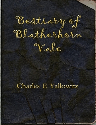 Book cover for Bestiary of Blatherhorn Vale