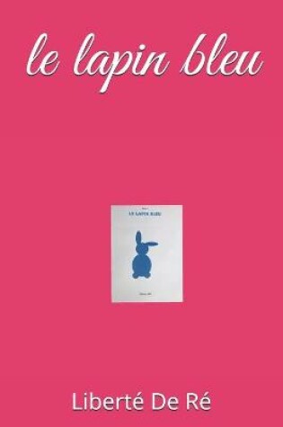 Cover of Le lapin bleu