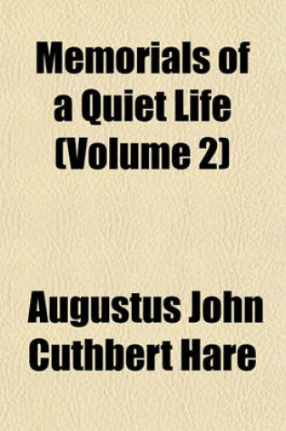 Cover of Memorials of a Quiet Life (Volume 2)