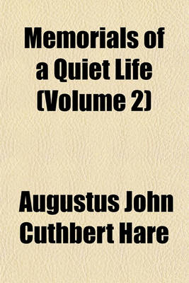 Book cover for Memorials of a Quiet Life (Volume 2)