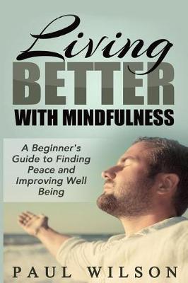 Book cover for Living Better With Mindfulness