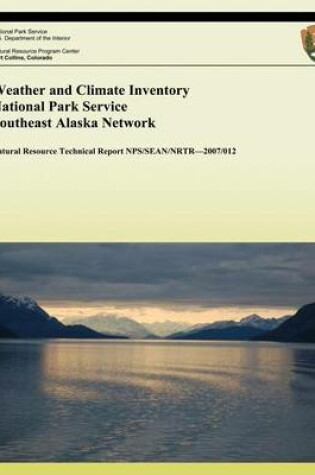 Cover of Weather and Climate Inventory National Park Service Southeast Alaska Network