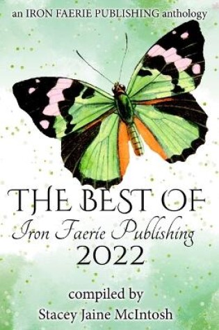 Cover of The Best of Iron Faerie Publishing 2022