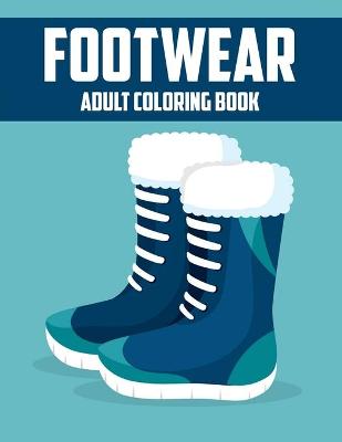 Book cover for Footwear Adult Coloring Book