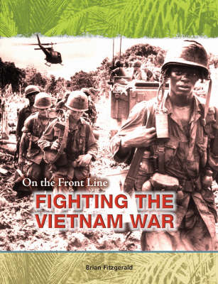 Cover of FS: On the Frontline Fighting the Vietnam War HB