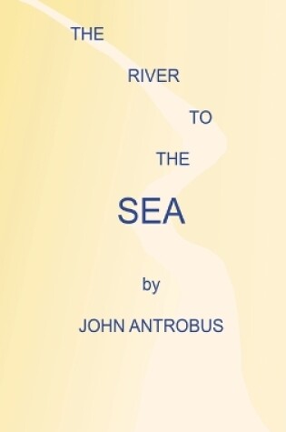 Cover of The River to the Sea (hardback)