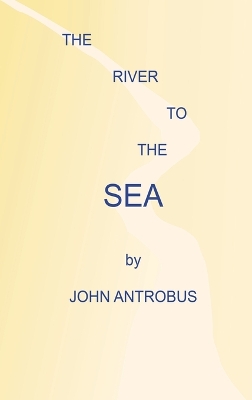 Book cover for The River to the Sea (hardback)