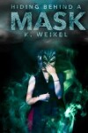 Book cover for Hiding Behind A Mask