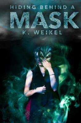 Book cover for Hiding Behind A Mask