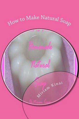 Cover of How to Make Natural Soap