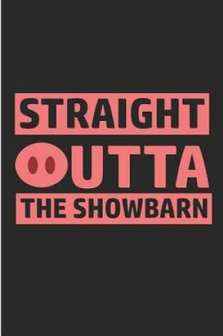 Cover of Straight Outta the Showbarn