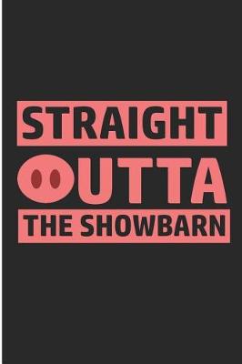 Book cover for Straight Outta the Showbarn