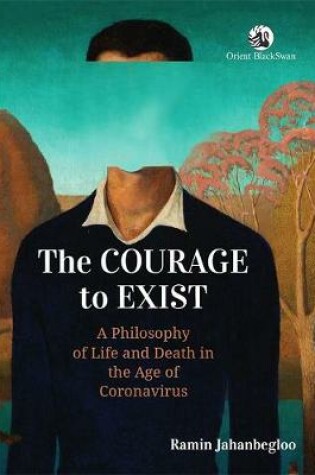Cover of The Courage to Exist: